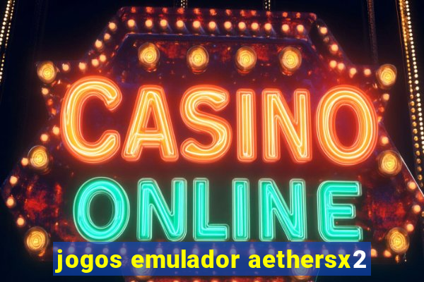 jogos emulador aethersx2